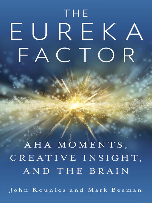 Title details for The Eureka Factor by John Kounios - Wait list